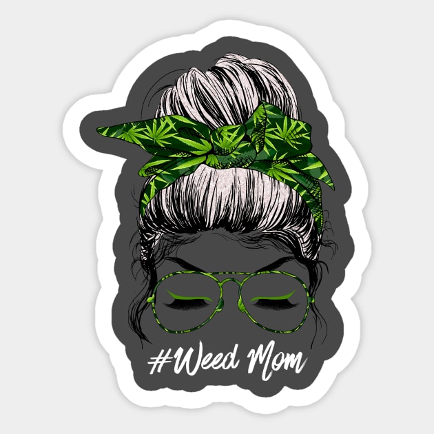 Messy Bun Weed Mom Marijuana Weed Sticker by Magazine